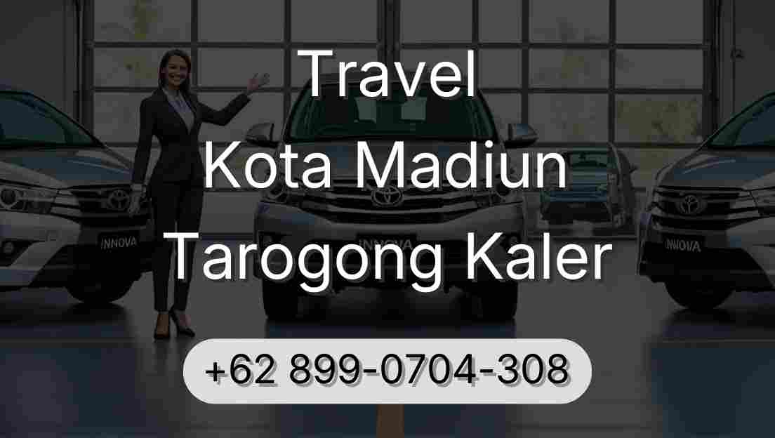 Travel Kota Madiun Tarogong Kaler