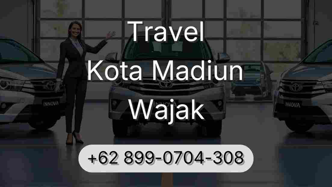 Travel Kota Madiun Wajak