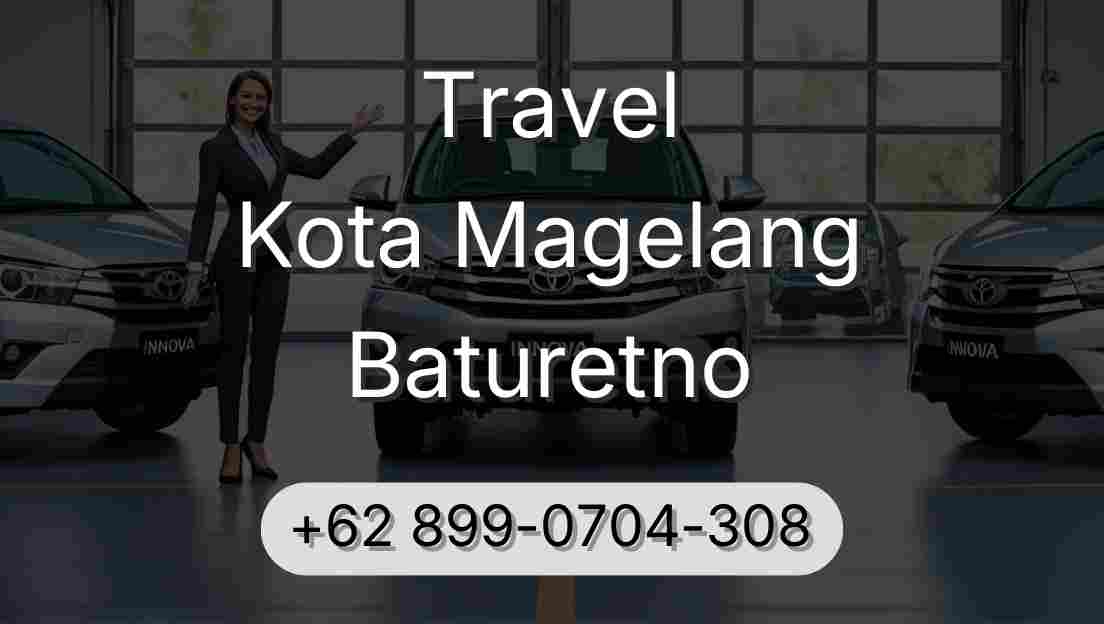 Travel Kota Magelang Baturetno