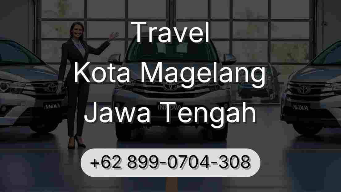 Travel Kota Magelang Jawa Tengah