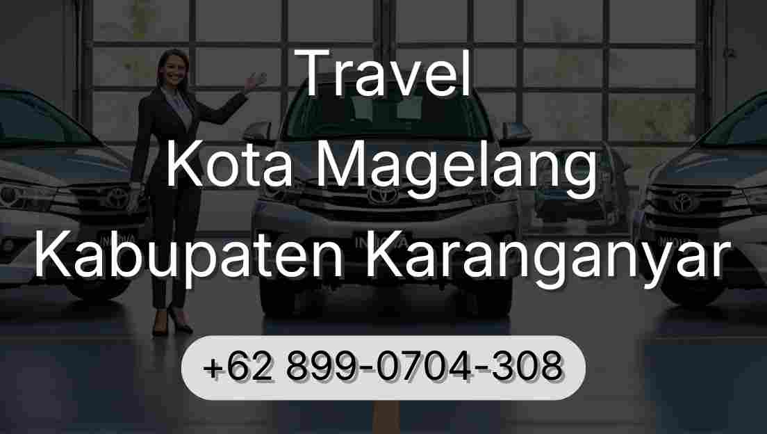 Travel Kota Magelang Kabupaten Karanganyar