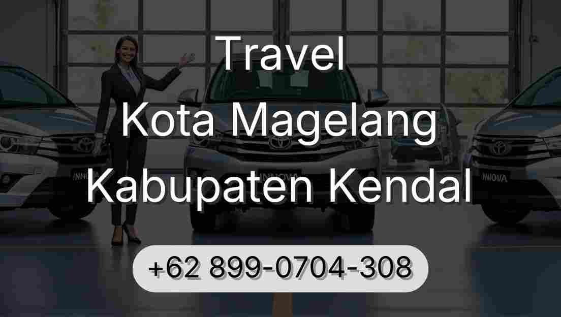 Travel Kota Magelang Kabupaten Kendal