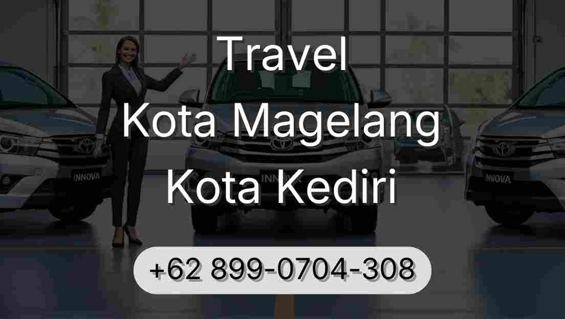 Travel Kota Magelang Kota Kediri