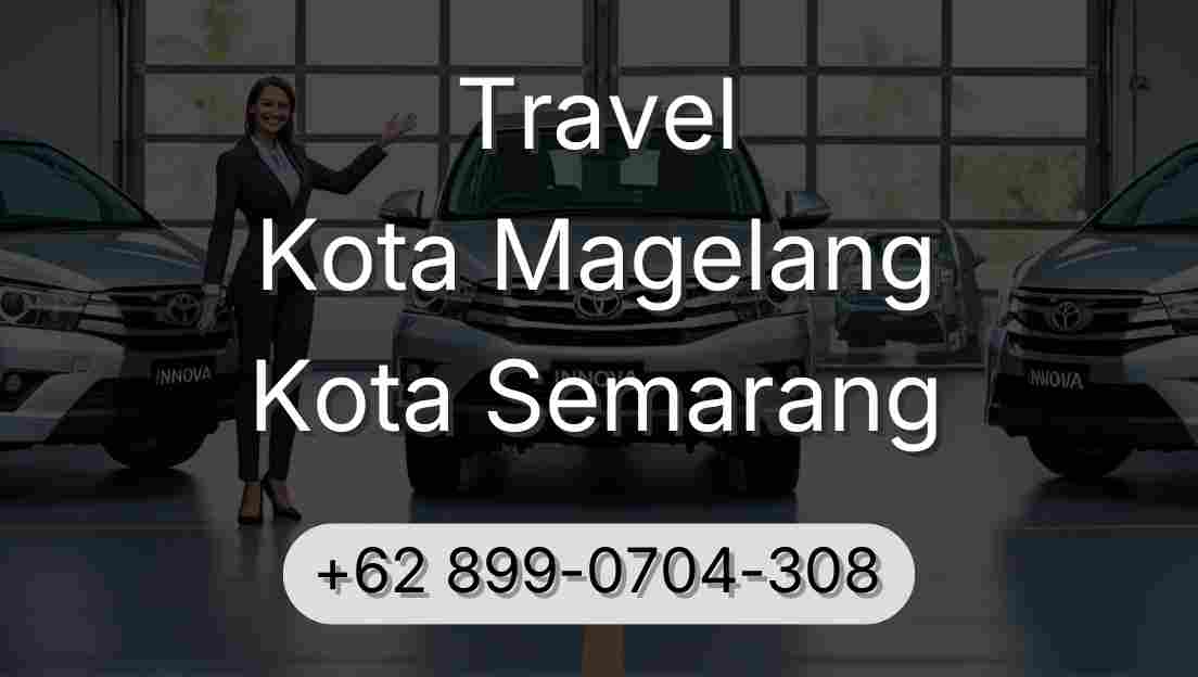 Travel Kota Magelang Kota Semarang