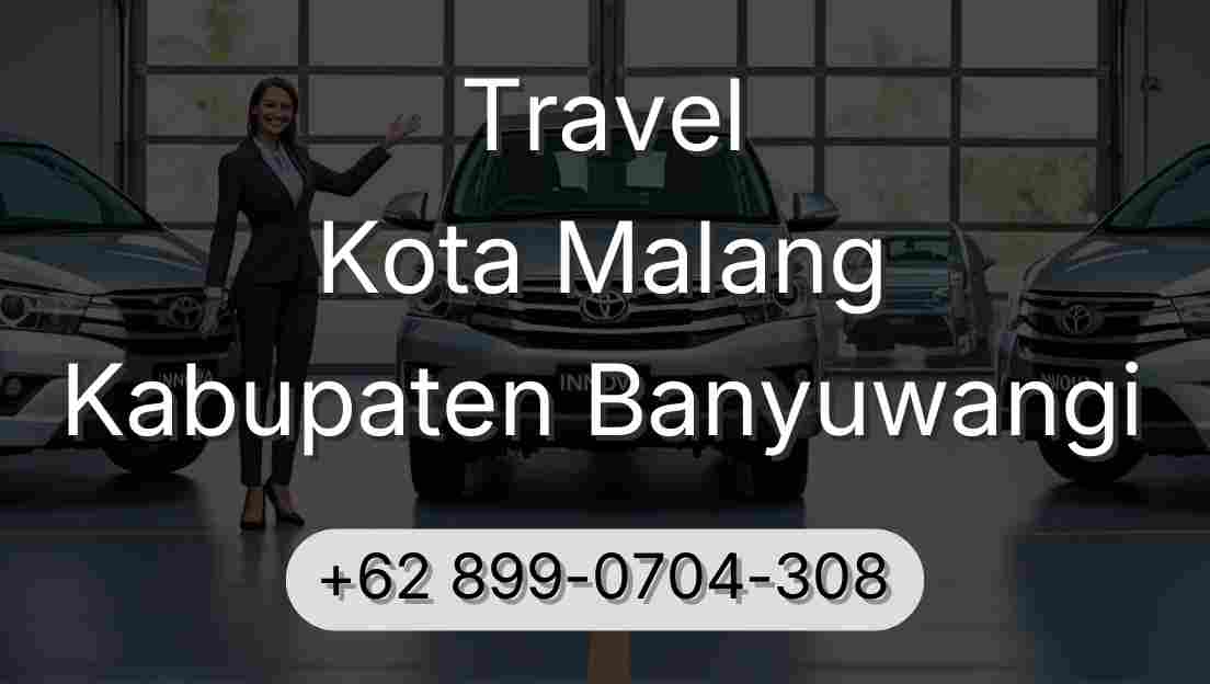 Travel Kota Malang Kabupaten Banyuwangi
