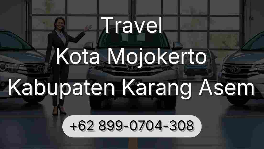 Travel Kota Mojokerto Kabupaten Karang Asem