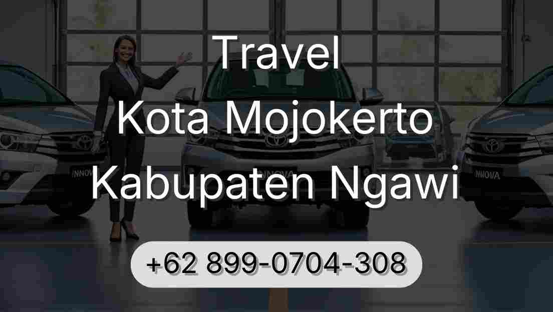 Travel Kota Mojokerto Kabupaten Ngawi