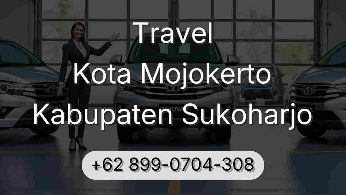 Travel Kota Mojokerto Kabupaten Sukoharjo