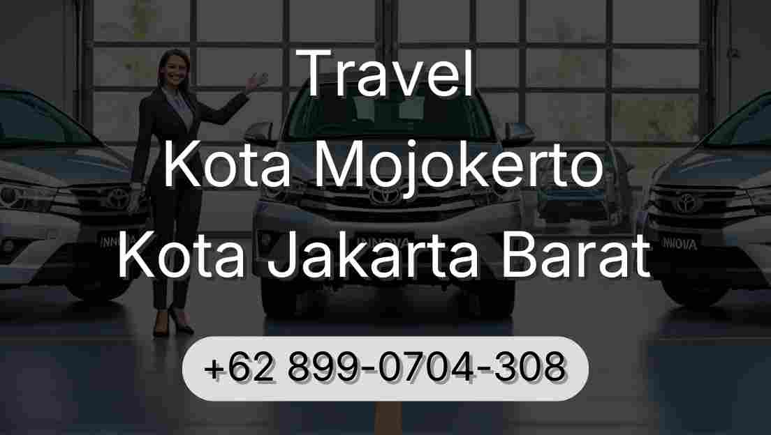 Travel Kota Mojokerto Kota Jakarta Barat