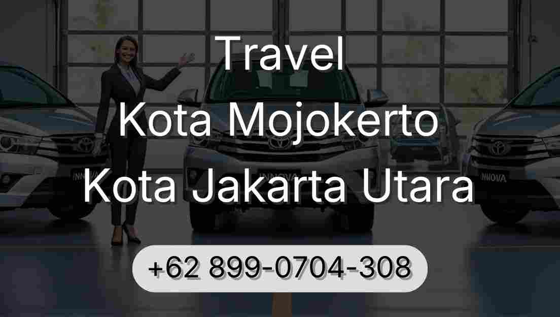 Travel Kota Mojokerto Kota Jakarta Utara