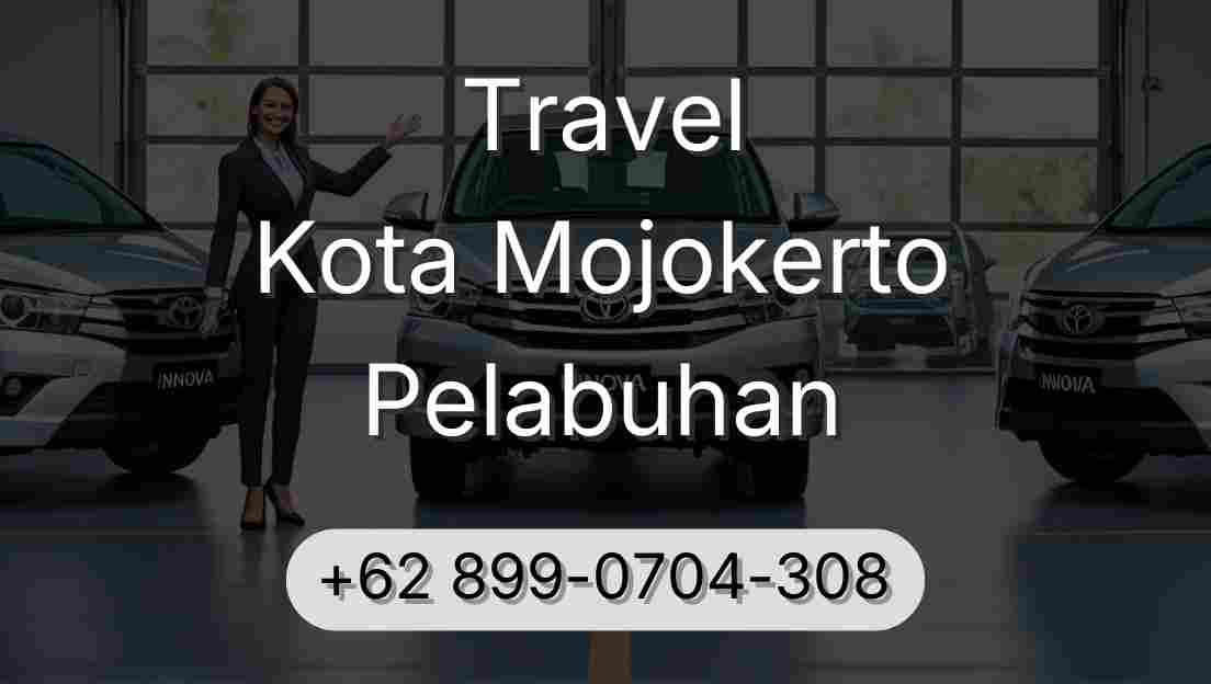 Travel Kota Mojokerto Pelabuhan
