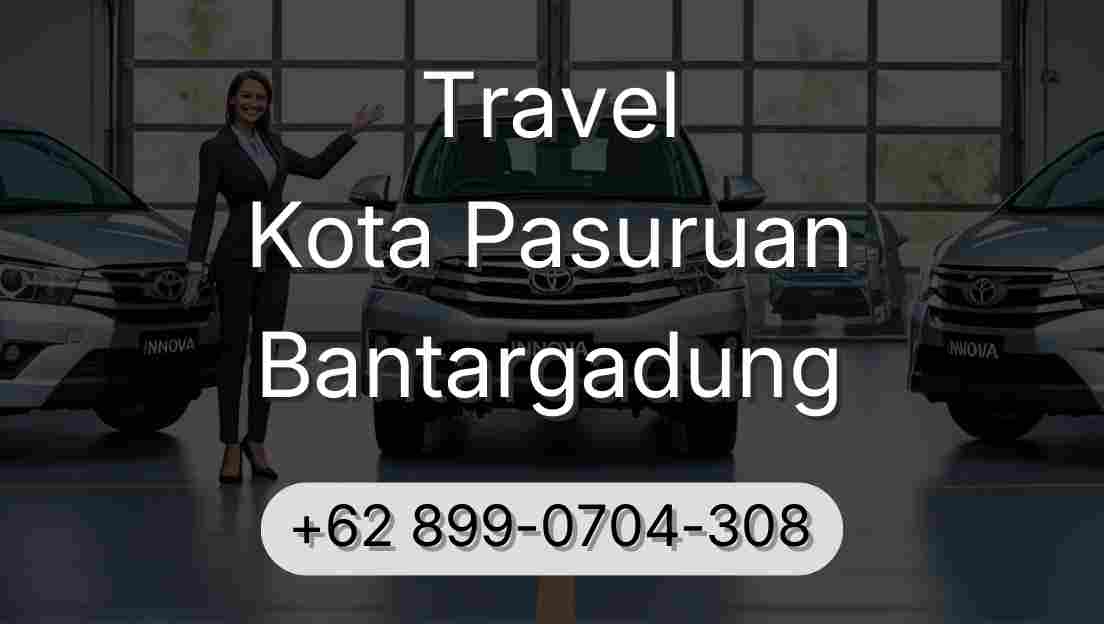 Travel Kota Pasuruan Bantargadung