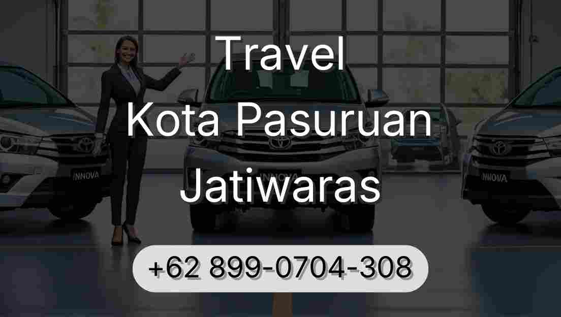 Travel Kota Pasuruan Jatiwaras