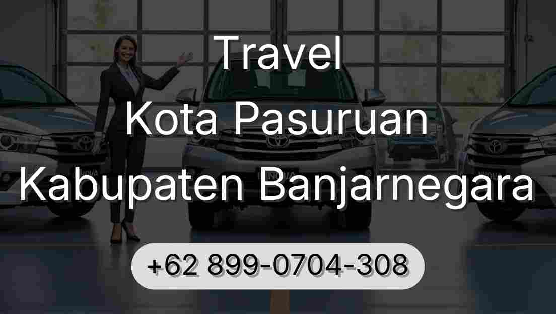 Travel Kota Pasuruan Kabupaten Banjarnegara