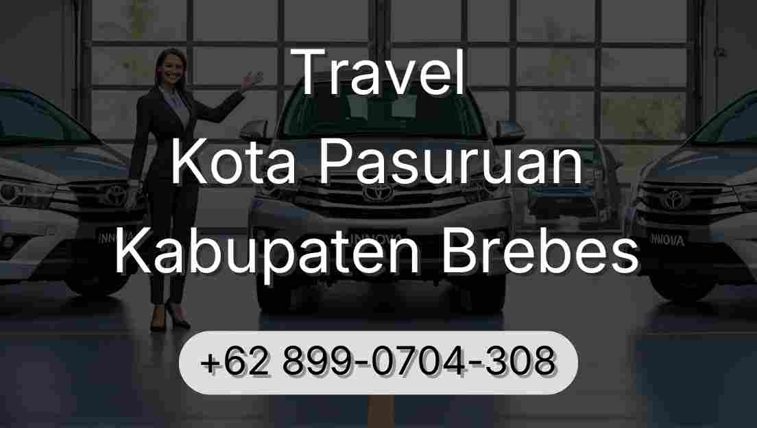Travel Kota Pasuruan Kabupaten Brebes