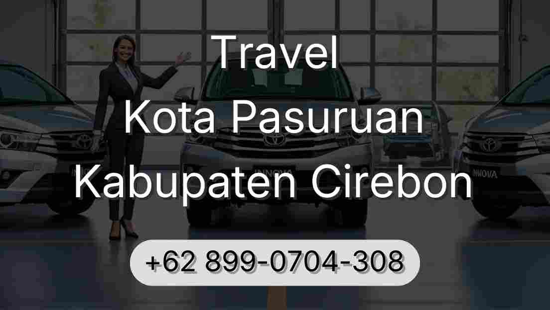 Travel Kota Pasuruan Kabupaten Cirebon