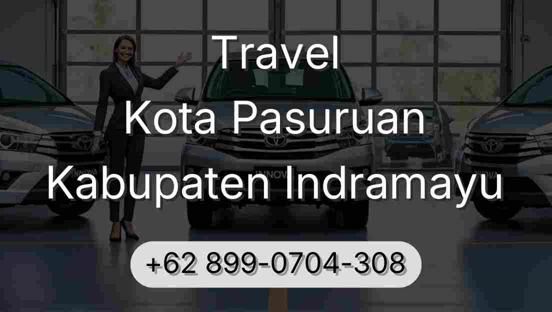Travel Kota Pasuruan Kabupaten Indramayu