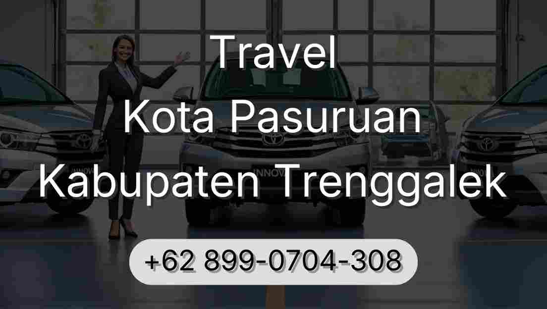 Travel Kota Pasuruan Kabupaten Trenggalek
