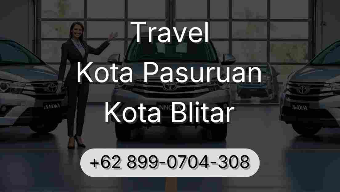 Travel Kota Pasuruan Kota Blitar