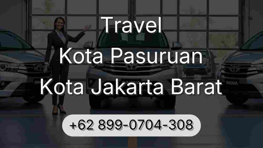 Travel Kota Pasuruan Kota Jakarta Barat
