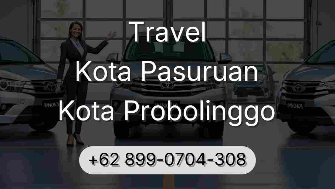 Travel Kota Pasuruan Kota Probolinggo
