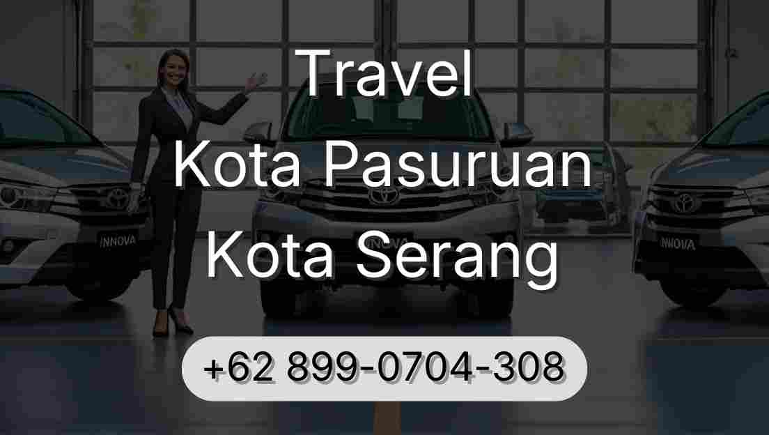 Travel Kota Pasuruan Kota Serang