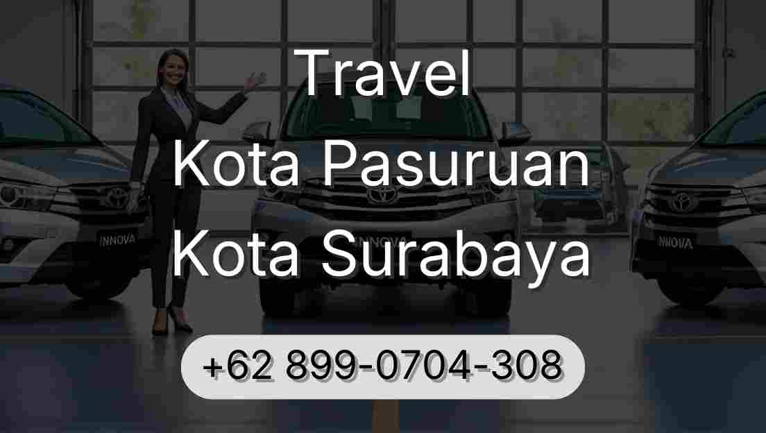 Travel Kota Pasuruan Kota Surabaya