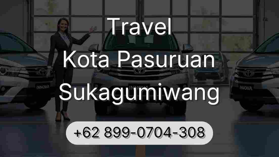 Travel Kota Pasuruan Sukagumiwang