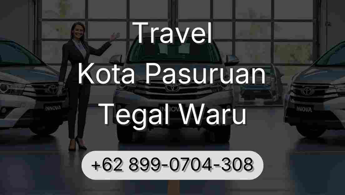 Travel Kota Pasuruan Tegal Waru