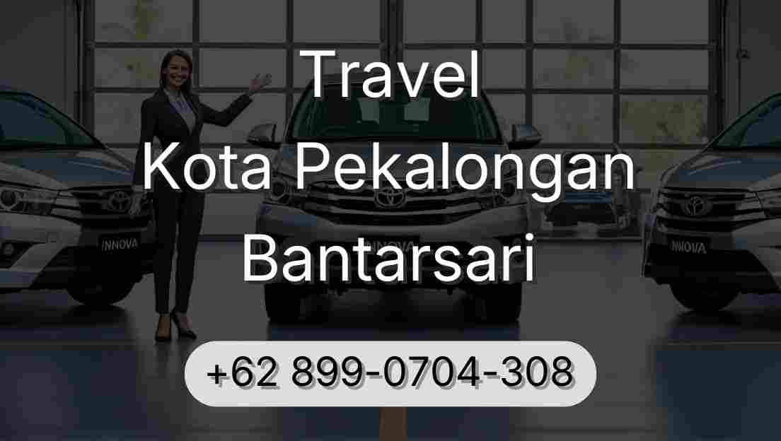 Travel Kota Pekalongan Bantarsari
