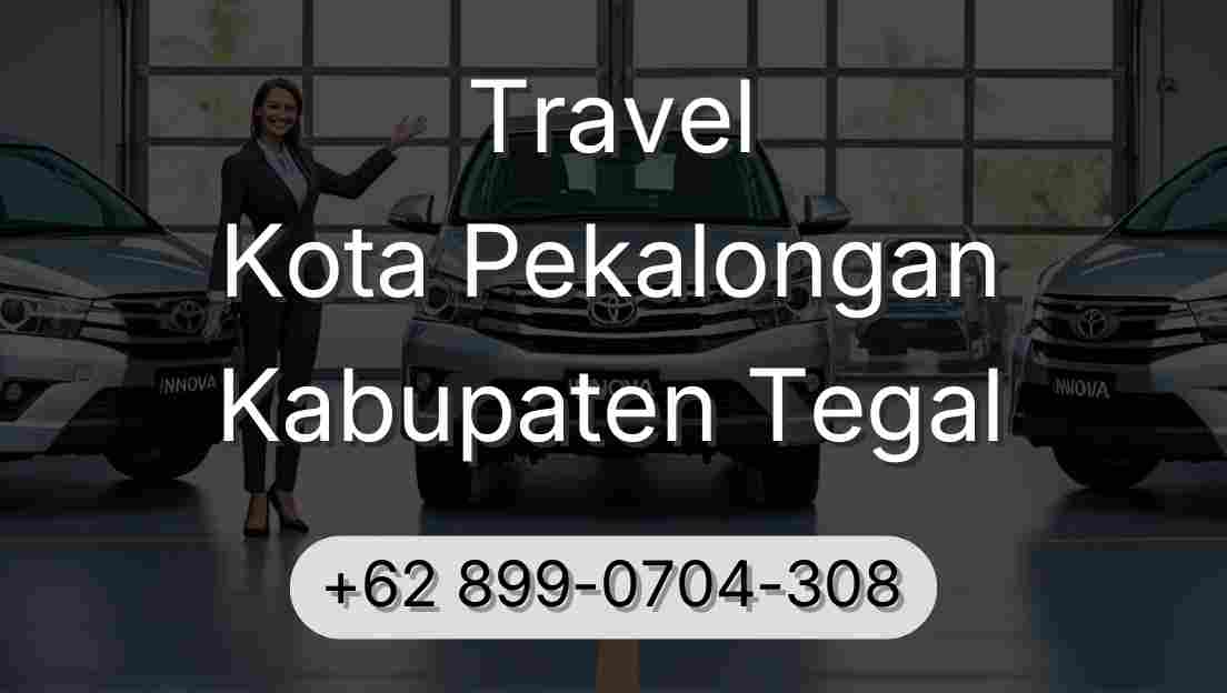 Travel Kota Pekalongan Kabupaten Tegal