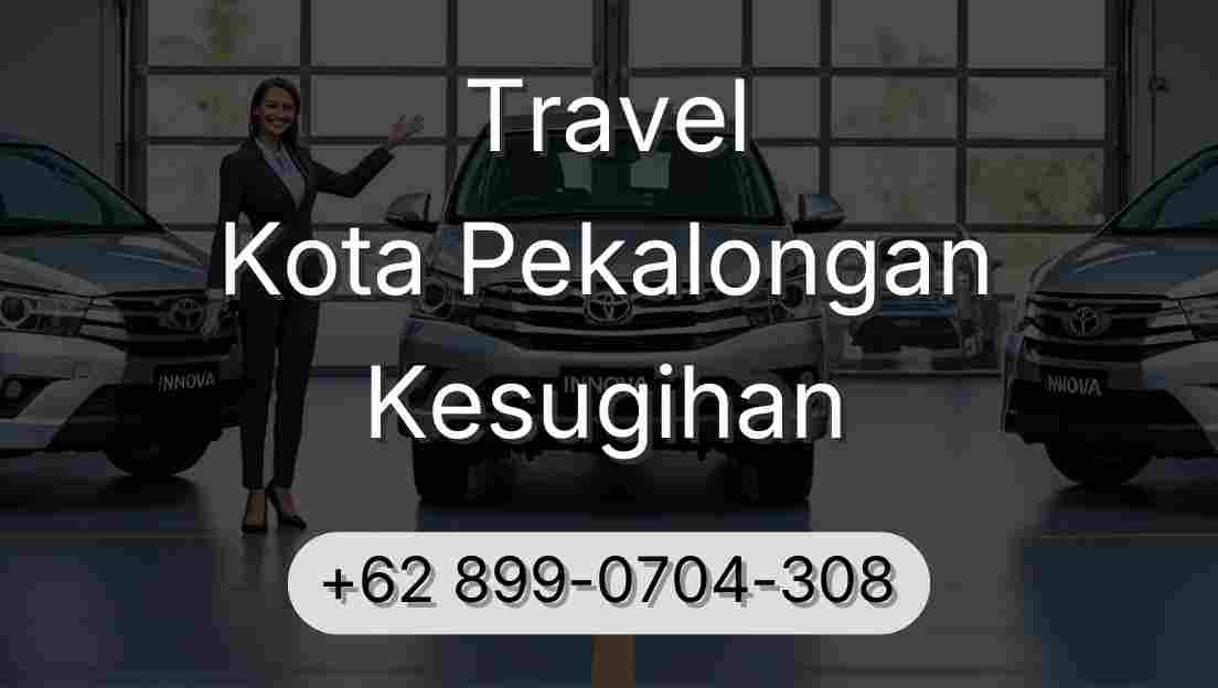 Travel Kota Pekalongan Kesugihan