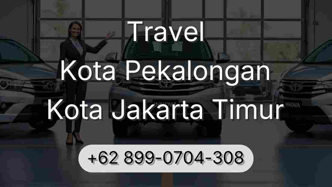 Travel Kota Pekalongan Kota Jakarta Timur