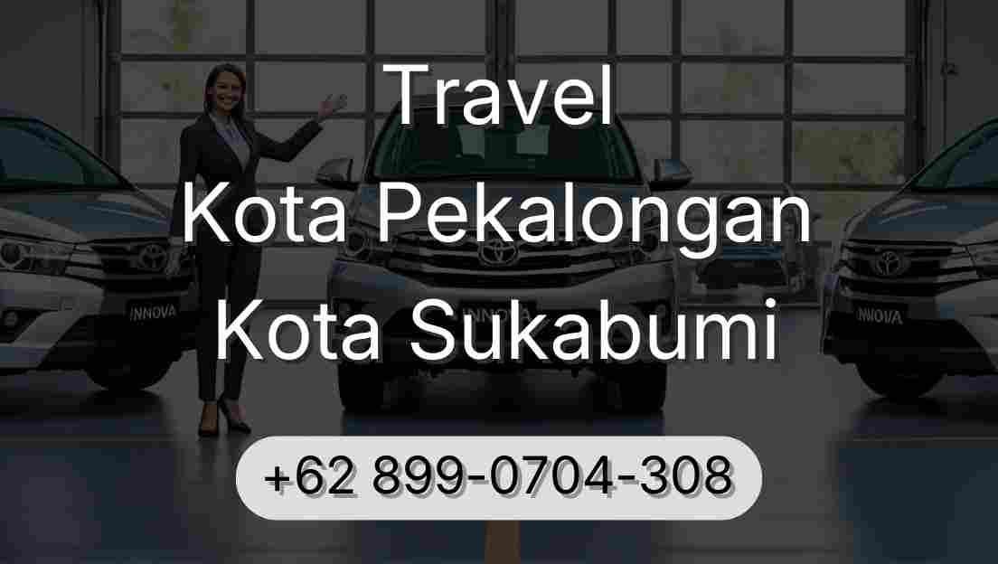 Travel Kota Pekalongan Kota Sukabumi