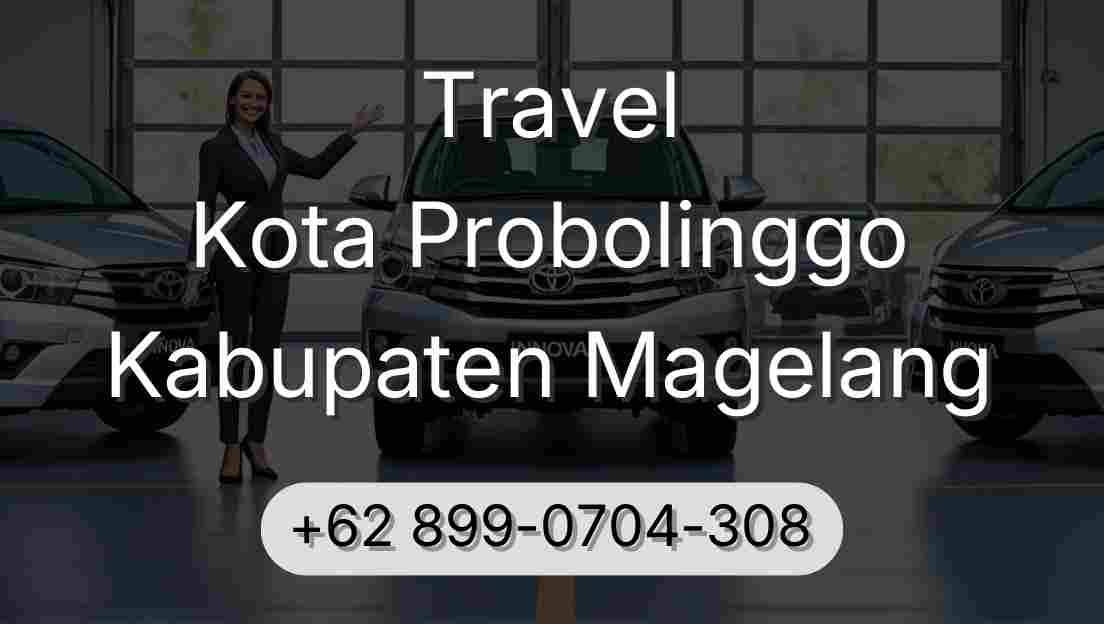 Travel Kota Probolinggo Kabupaten Magelang
