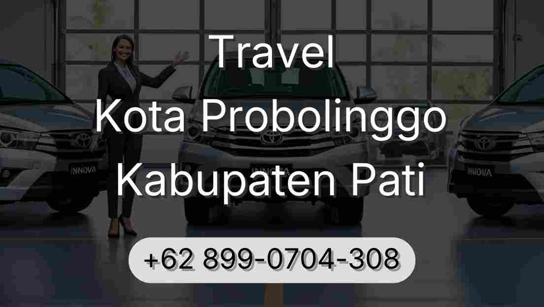 Travel Kota Probolinggo Kabupaten Pati