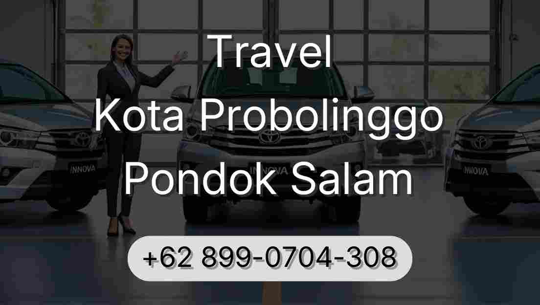 Travel Kota Probolinggo Pondok Salam