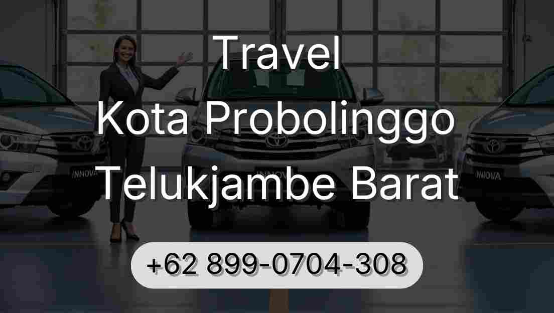 Travel Kota Probolinggo Telukjambe Barat