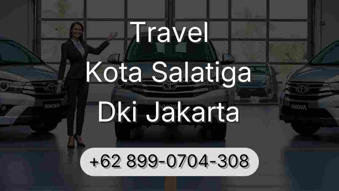 Travel Kota Salatiga Dki Jakarta