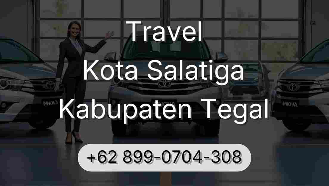 Travel Kota Salatiga Kabupaten Tegal