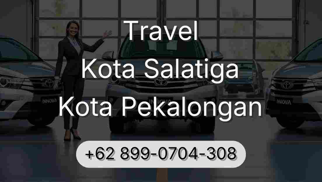 Travel Kota Salatiga Kota Pekalongan
