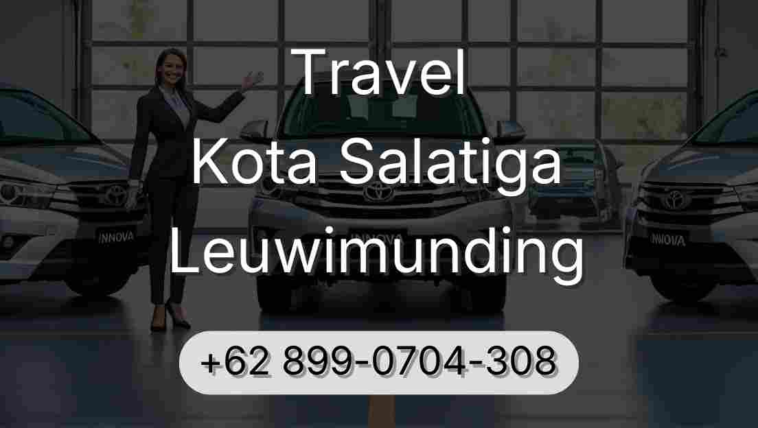 Travel Kota Salatiga Leuwimunding