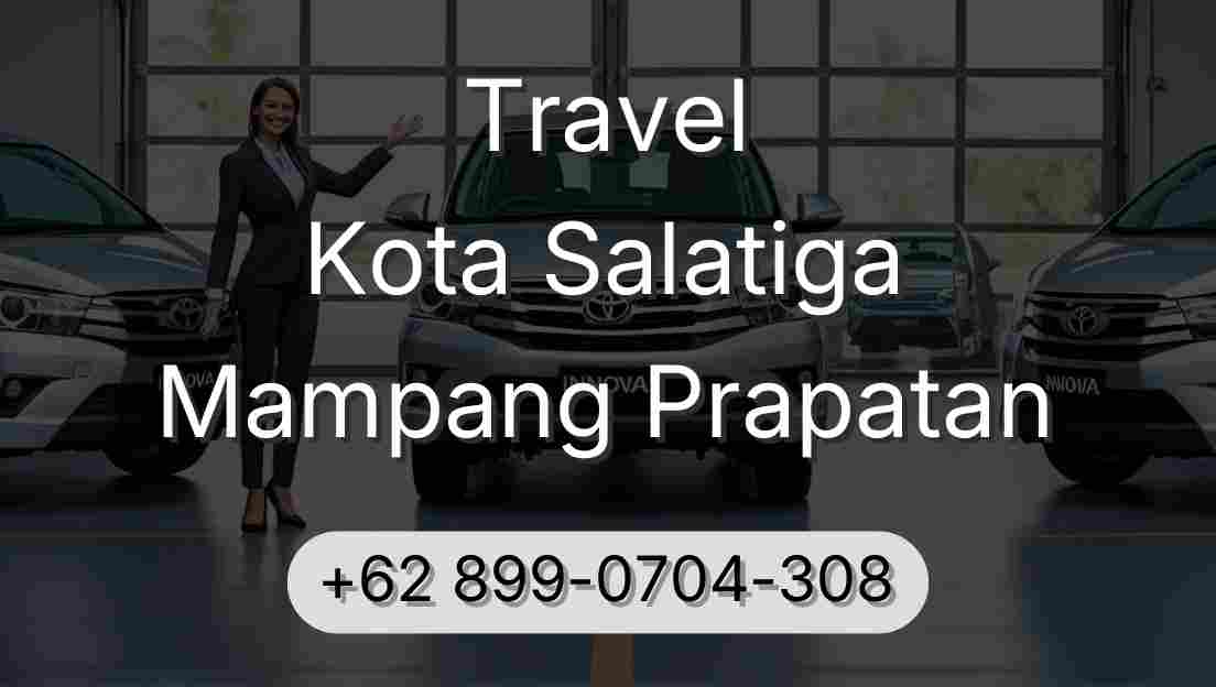 Travel Kota Salatiga Mampang Prapatan