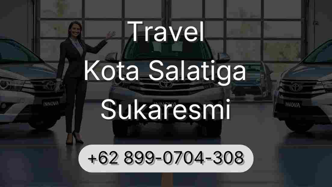 Travel Kota Salatiga Sukaresmi