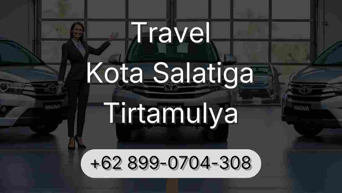Travel Kota Salatiga Tirtamulya