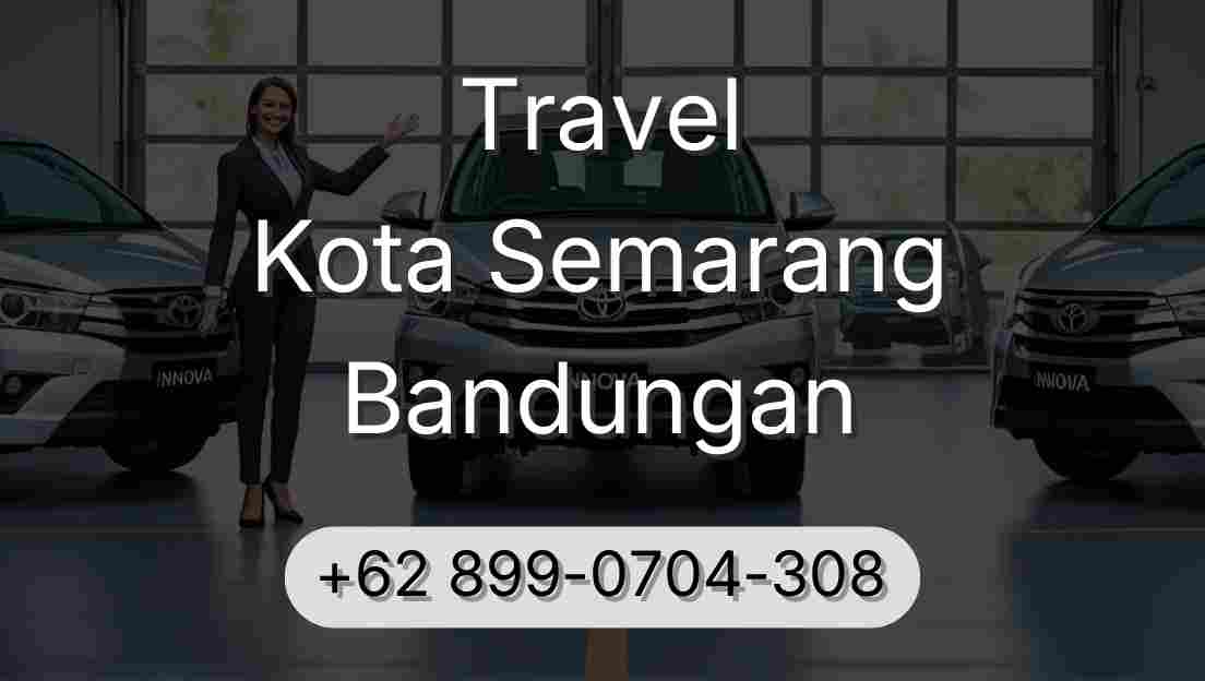 Travel Kota Semarang Bandungan