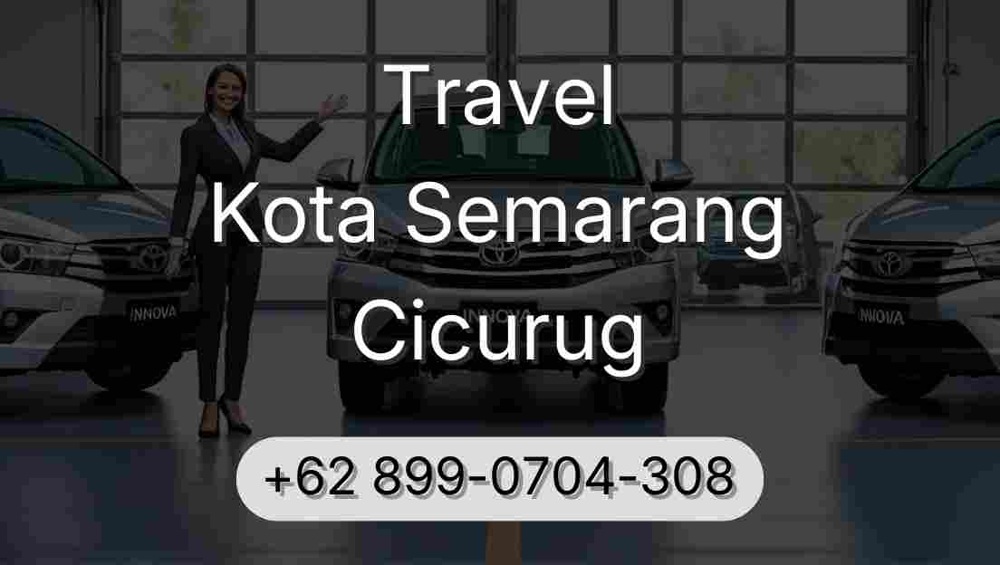 Travel Kota Semarang Cicurug