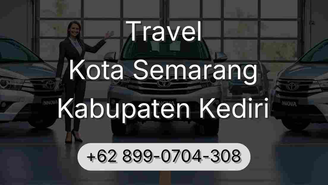 Travel Kota Semarang Kabupaten Kediri