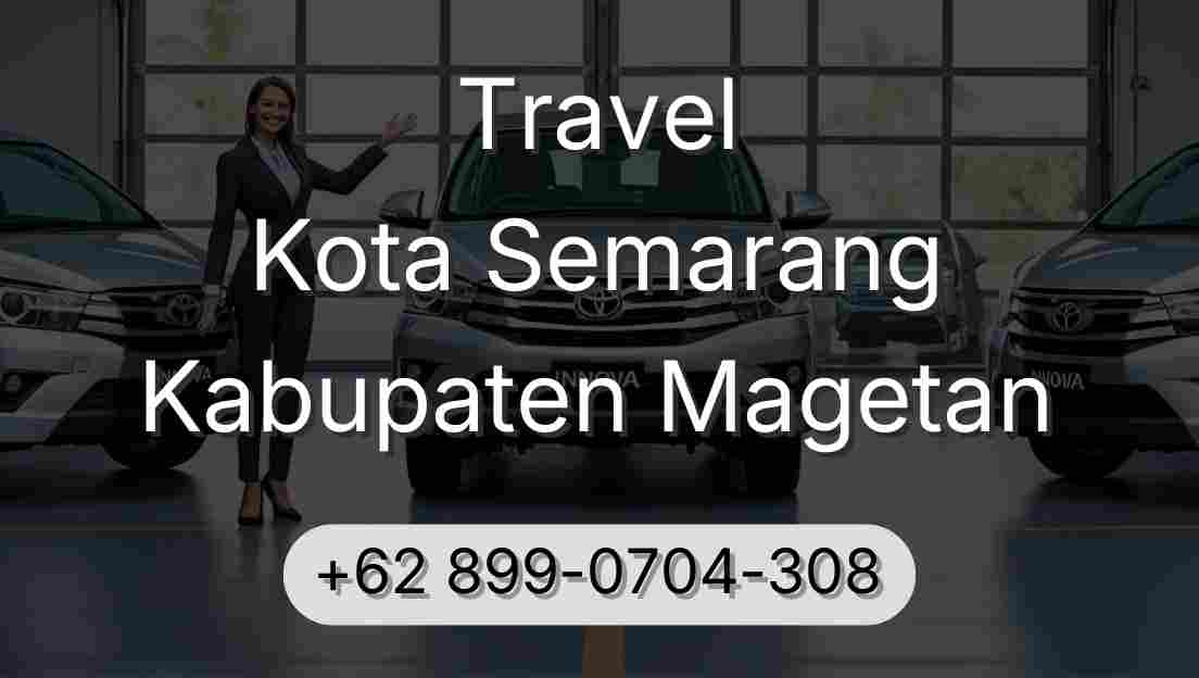 Travel Kota Semarang Kabupaten Magetan
