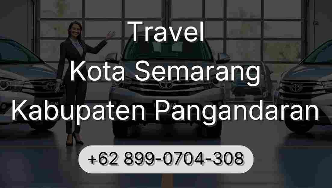 Travel Kota Semarang Kabupaten Pangandaran